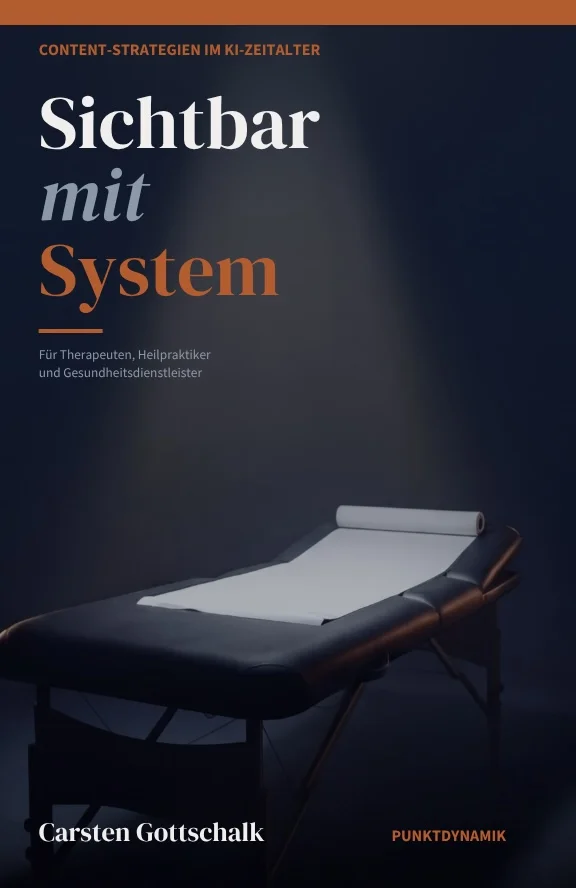 Sichtbar mit System – Content-Strategien für Therapeuten und Heilpraktiker im KI-Zeitalter. Carsten Gottschalk, punktdynamik Verlag, 1. Auflage 2026, ISBN 978-3-00-087046-0